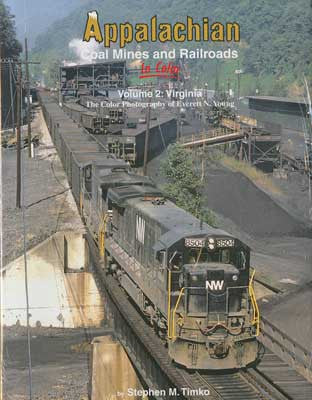 Appalachian Coal Mines and Railroads Vol. 2