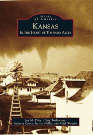 Kansas: In The Heart of Tornado Alley