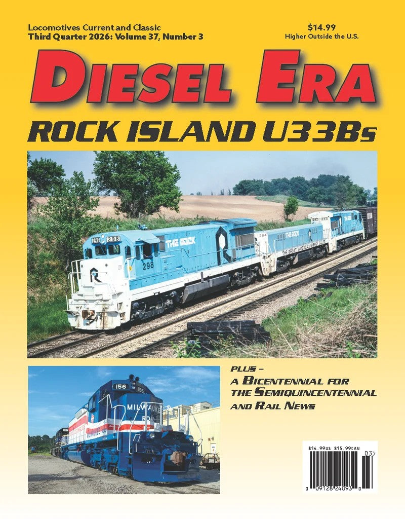 Diesel Era Quarterly Railroad Magazine