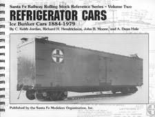 Refrigerator Cars Vol. 2 - Ice Bunder Cars 1884-1979