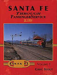 Santa Fe Through Passenger Service in Color Volume 1