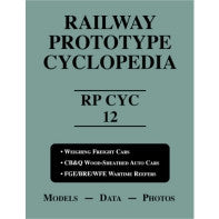 Railway Prototype Cyclopedia Volume 12