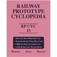 Railway Prototype Cyclopedia Volume 13