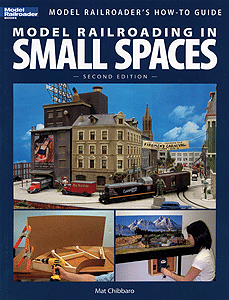 How-To-Guide Model Railroading in Small Spaces: 2nd Ed.