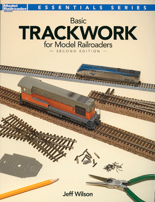 Essential Series Basic Trackwork for Model Railroaders