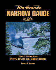 Rio Grande Narrow Gauge In Color Vol. 2